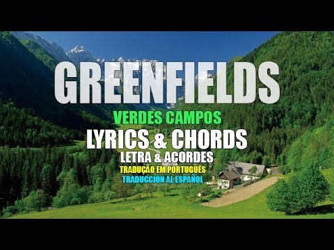 Greenfields(Lyrics & Chords)Tradução em Português/Traducción al Español