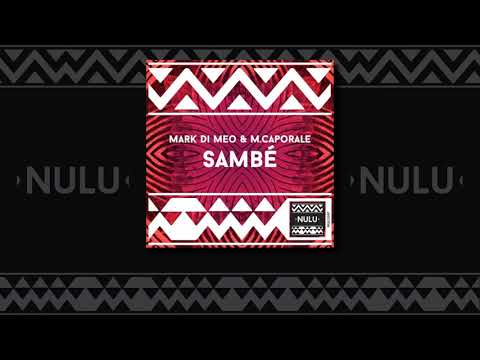 Mark Di Meo & M. Caporale - Sambé (Original Mix)