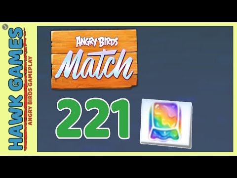 Angry Birds Match ⭐ Level 221 - Walkthrough, No Boosters