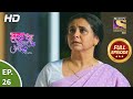 Kuch Rang Pyaar Ke Aise Bhi Ep 26 Full Episode 16th Aug 2021