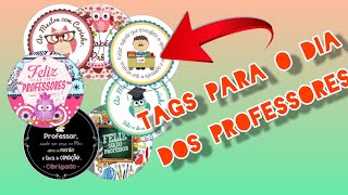 TAG DIA DOS PROFESSORES PARA IMPRIMIR - POR JAILMA SILVA