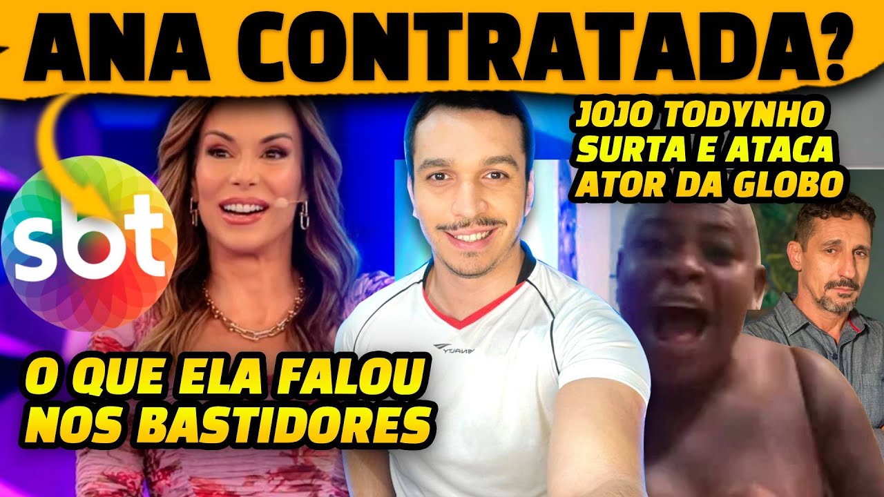 🚨SBT vai contratar Ana Furtado? Falou nos bastidores + Jojo Todynho surta e ataca ator da Globo