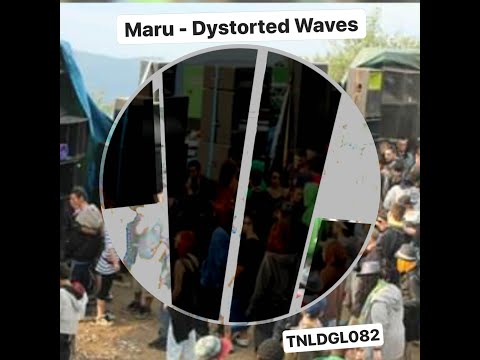 TNLDGL082 - Maru - Distorted Waves