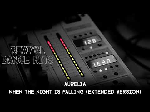 Aurelia - When The Night Is Falling (Extended Version) [HQ]