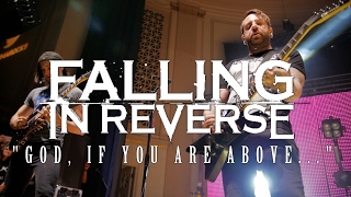 Falling In Reverse - &quot;God, If You Are Above...&quot; (Live) | HD