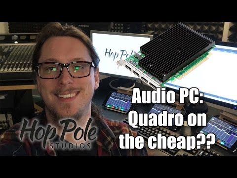 Nvidia Quadro for cheap? Multi monitor silent audio pc update