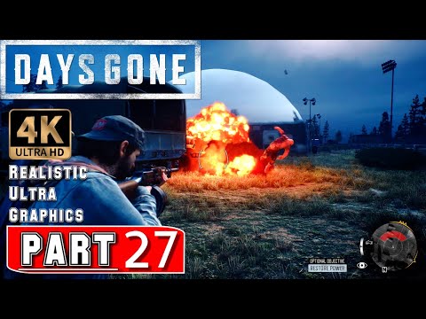 🎮 [4K] DAYS GONE Gameplay Walkthrough - Part 27 | 4K 60FPS ULTRA HD Graphics |