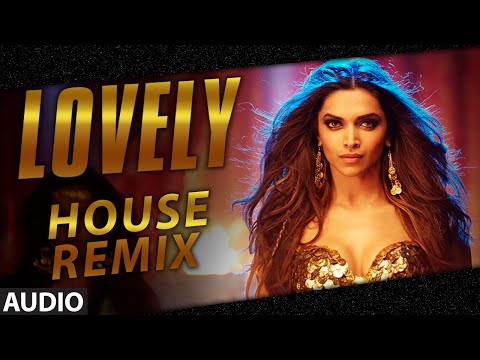 Exclusive: Lovely (House Remix) | Deepika Padukone | Kanika Kapoor | DJ Shillpi | Happy New Year