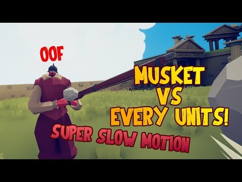 Musket Vs Every Units With Super Slow Motion | TABS (Mods) Duel #6