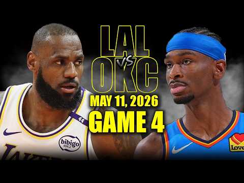 Los Angeles Lakers vs Oklahoma City Thunder Full Game 4 Highlights - May 11, 2026 | NBA Playoffs