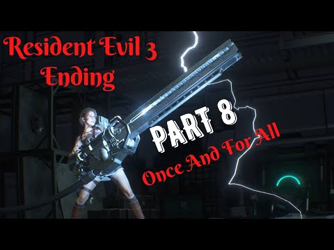 Resident Evil 3 Remake Nemesis Final Boss Fight - The Ending | Gameplay Part 8