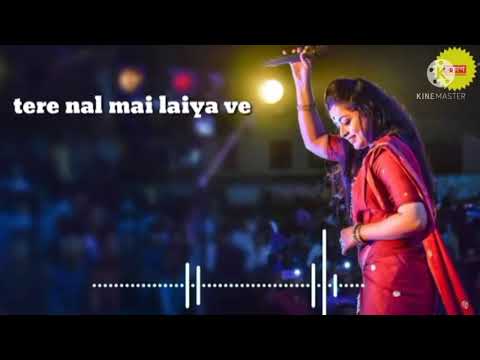 Tere naal mai laiya ve. Beautiful voice