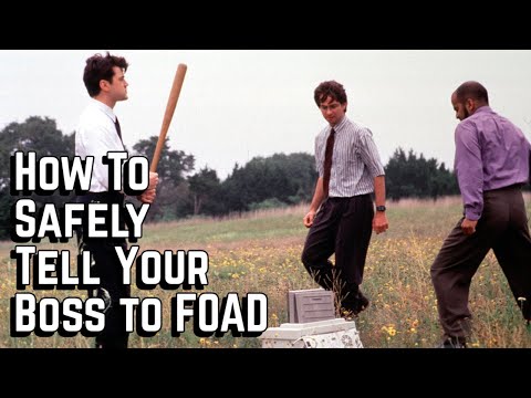 How to Safely Tell Your Boss to FOAD