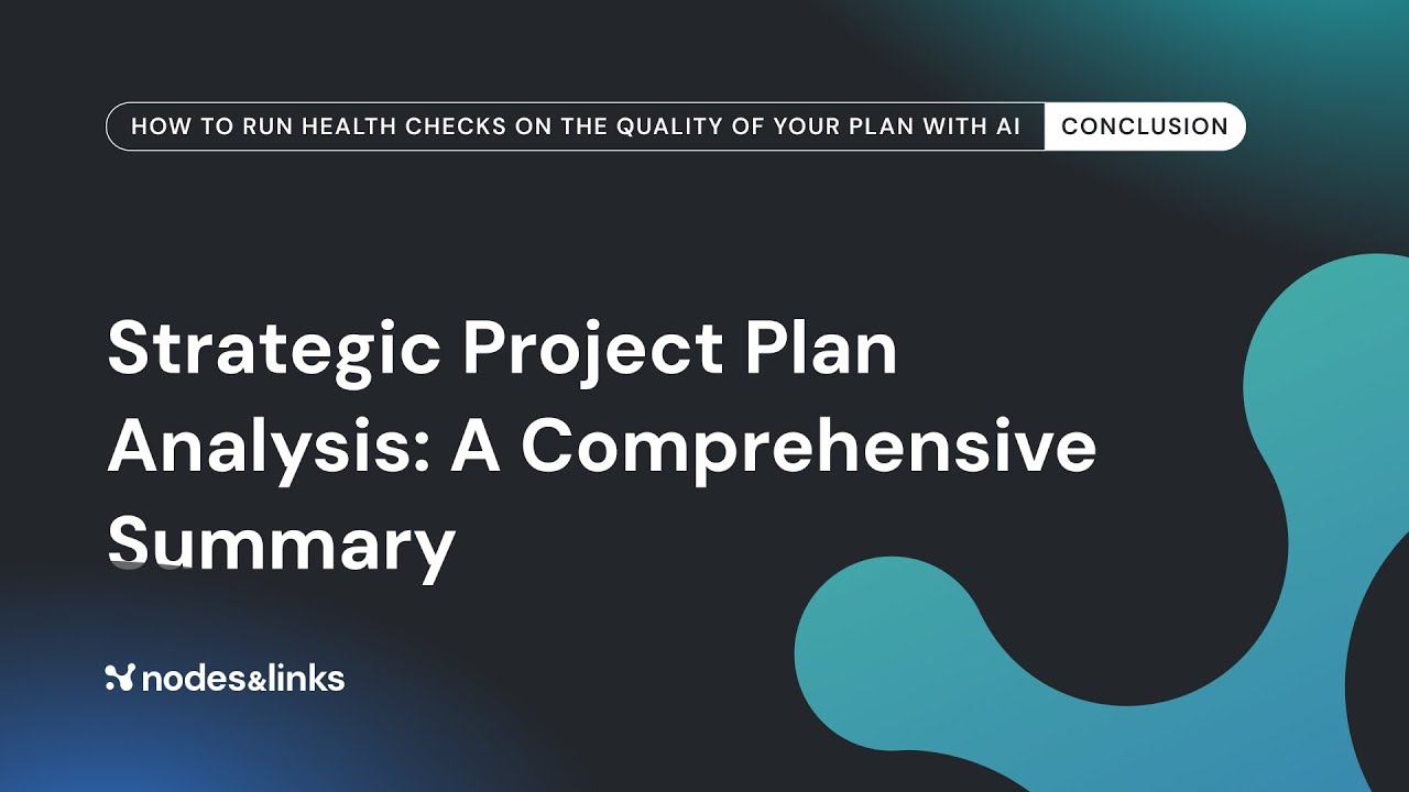 Strategic Project Plan Analysis: A Comprehensive Summary