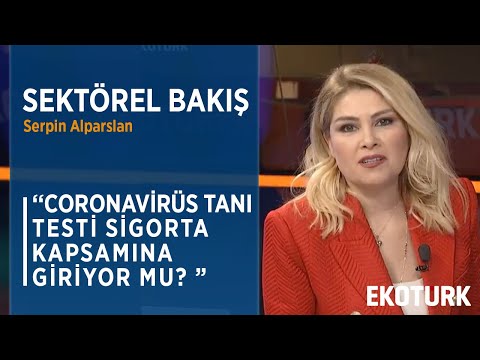 ÖZEL SAĞLIK SİGORTASI CORONAVİRÜS VAKALARINI KAPSIYOR MU? | Serpin Alparslan | Taner Çağatay