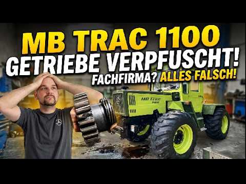Disaster at the MB Trac 1100 gearbox – How a specialist company ruins your Trac!