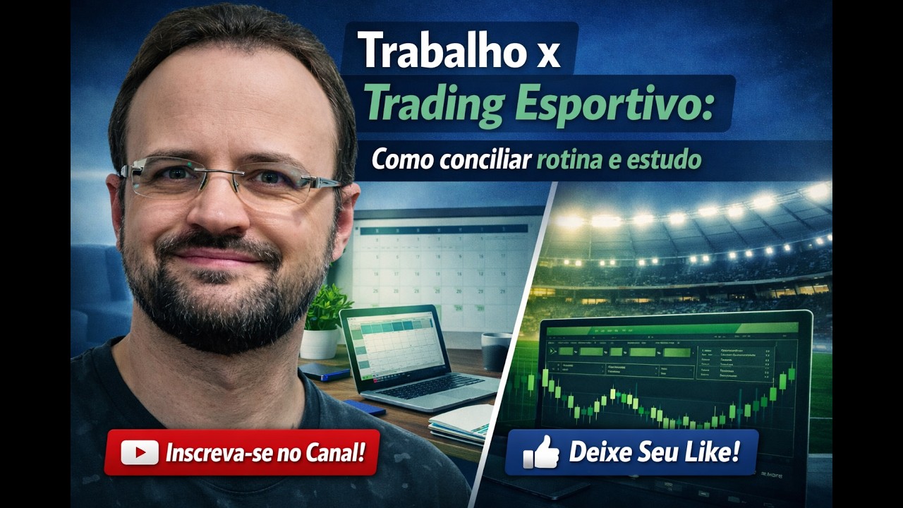 Trabalho x Trading Esportivo: Como Conciliar Rotina E Estudo