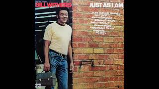 Bill Withers - I&#39;m Her Daddy