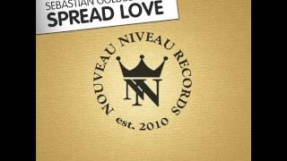 Sebastian Goldberg - Spread Love (Tom Novy Terrace Mix)