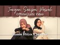 Hanin Dhiya - Jangan Sampai Pasrah (Video Lirik) [Feat. Sabyan Gambus]