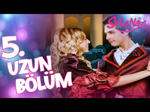 Selena 5. Bölüm (Uzun Versiyon)