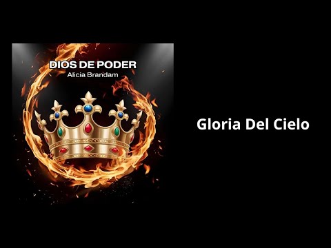 Gloria Del Cielo - Alicia Brandam