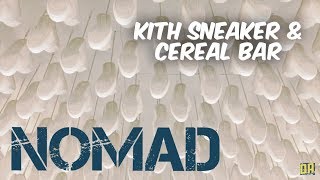 Mecca for Sneaker Heads, KITH Brooklyn &amp; Cereal Bar // NOMAD (Ep. 56)