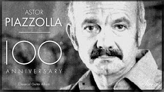 Download lagu The Best of Astor Piazzolla - 100th Anniversary Classical Guitar Compilation mp3