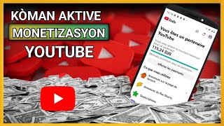 🟢 Men kijan ou ka aktive monetizasyon youtoube pou fè lajan