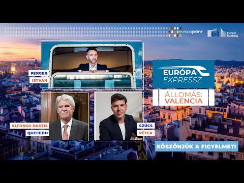 Európa Expressz – 1. állomás: Valencia