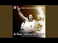 Je Toon Akhiyan De Samne Complete Original Version