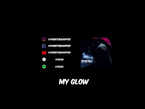 Poshtherapper - My Glow ft Yung Ale & Lil Lucifer ( Prod. by Ravis & East Jack)