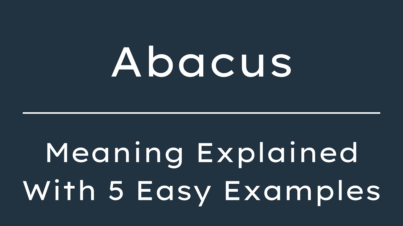 Abacus meaning in English,  Definition of Abacus, Meaning of Abacus with examples