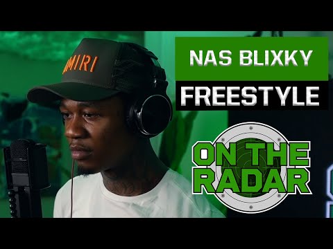 The Nas Blixky "On The Radar" Freestyle