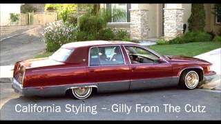 California Styling - Gilly From The Cutz