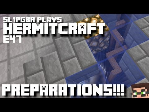 HermitCraft MineCraft LP E47 - Preparations!!! ( Let's Play )