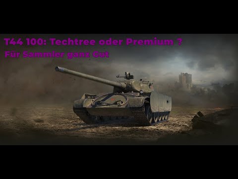 World of Tanks (Xbox SX) T 44 100: Techtree oder Premium?  Für Sammler ganz gut