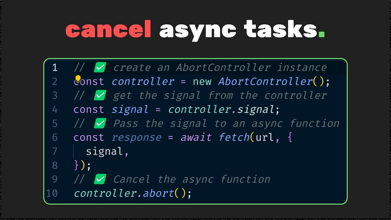 AbortSignal: Cancel asynchronous tasks like a boss
