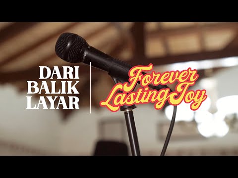 Dari Balik Layar - Forever Lasting Joy