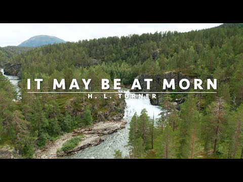 It May Be at Morn | Songs and Everlasting Joy