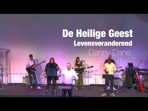 Danny Dane - De Heilige Geest Levensveranderend - 31 mei 2020