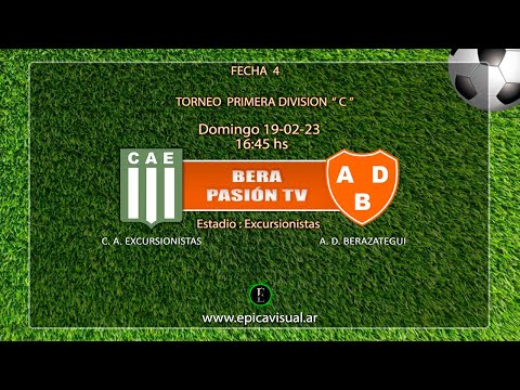 Bera Pasión TV - C. A. Excursionistas  Vs. A. D. Berazategui - Primera C - Fecha 4.
