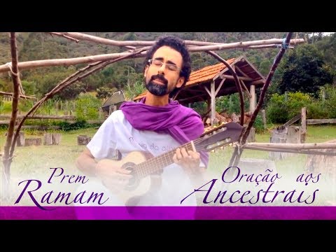 Oração Aos Ancestrais - Prem Ramam