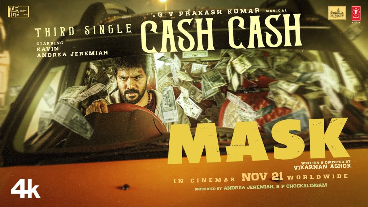 MASK - CASH CASH | Kavin | Andrea J | GV Prakash Kumar | Ruhani | Vikarnan A