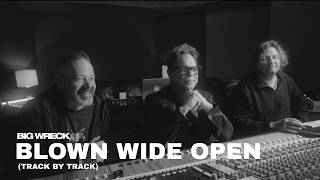 Big Wreck - Blown Wide Open (Track By Track)