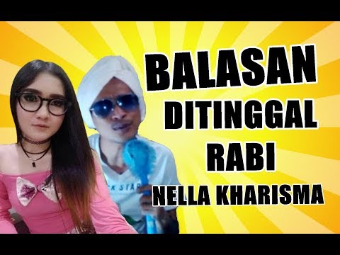 BALASAN DITINGGAL RABI - NELLA KHARISMA (Official Video Parody)