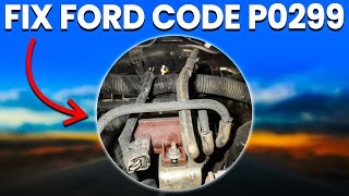 Ford Code P0299: What It Means, Diagnosis And Solutions
