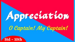 O Captain My Captain Appreciation : Walt Whitman :10th Standard