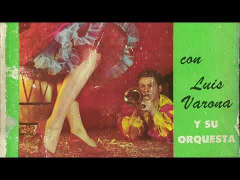 Luis Varona y su orquesta, ‘’Que dichoso es’’, género musical ‘’Son Montuno’’. Grabado en 1958.