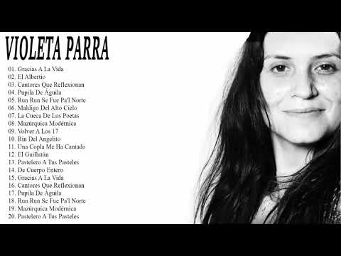 Violeta Parra Sus Mejores Exitos 2018 | Las 30 Mejores Canciones De Violeta Parra